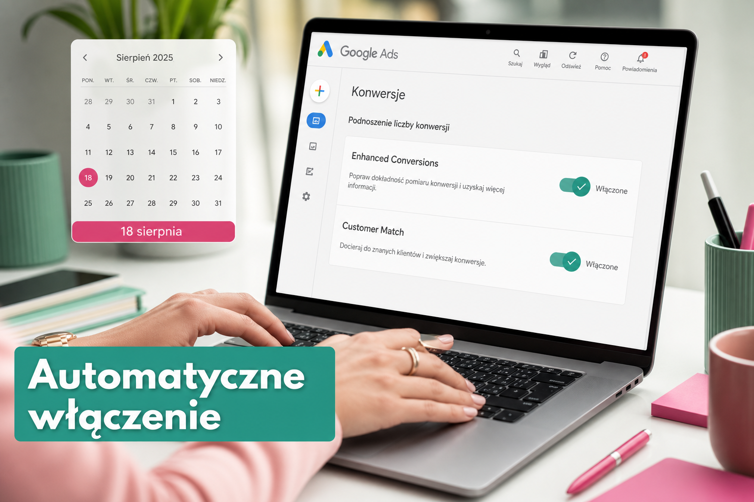 Ustawienia Google Ads z aktywnymi funkcjami i datą 18 sierpnia na ekranie laptopa