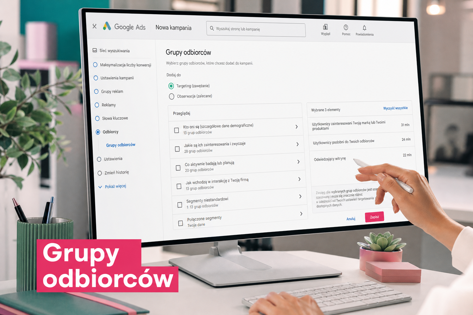 Monitor z ustawieniami targetowania grup odbiorców Google Ads, widoczny tryb Targeting
